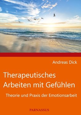 Therapeutisches Arbeiten mit Gefühlen