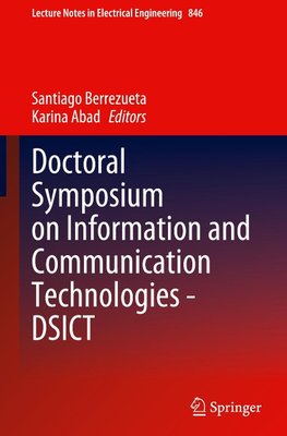 Doctoral Symposium on Information and Communication Technologies - DSICT