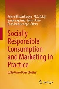 Socially Responsible Consumption and Marketing in Practice