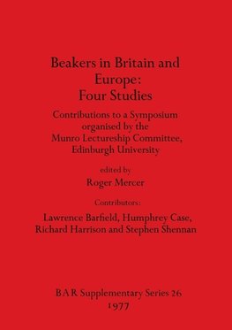 Beakers in Britain and Europe - Four Studies