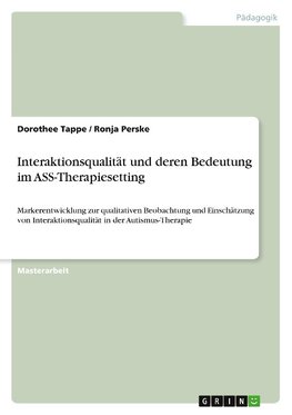 Interaktionsqualität und deren Bedeutung im ASS-Therapiesetting