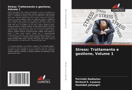 Stress: Trattamento e gestione, Volume 1