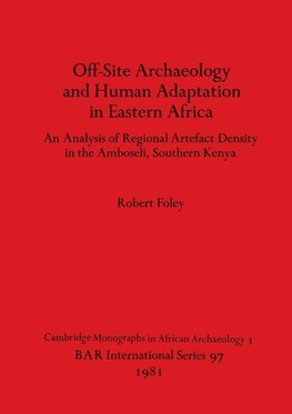 Off-Site Archaeology and Human Adaptation in Eastern Africa