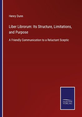 Liber Librorum: Its Structure, Limitations, and Purpose