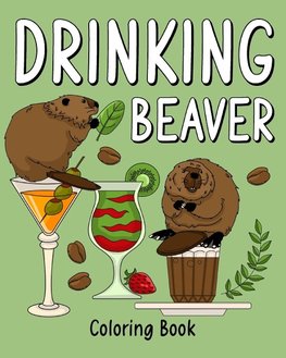Drinking Beaver Coloring Book