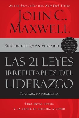 La Las 21 Leyes Irrefutables del Liderazgo