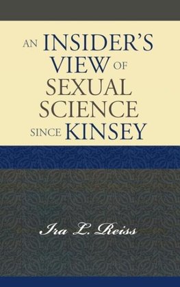 Insider's View of Sexual Science since Kinsey