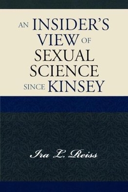 Insider's View of Sexual Science since Kinsey