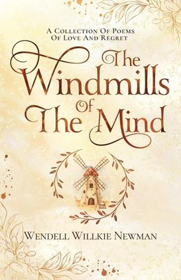 The Windmills of the Mind