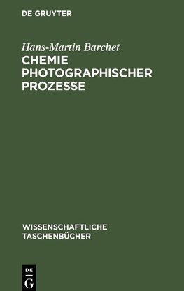 Chemie photographischer Prozesse