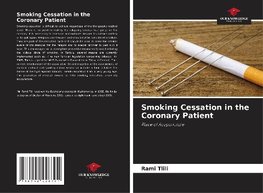 Smoking Cessation in the Coronary Patient
