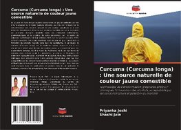 Curcuma (Curcuma longa) : Une source naturelle de couleur jaune comestible