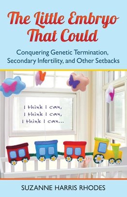 The Little Embryo That Could