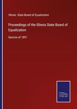 Proceedings of the Illinois State Board of Equalization