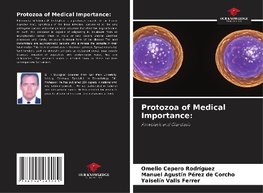 Protozoa of Medical Importance: