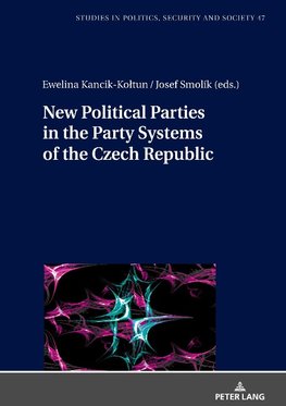 New Political Parties in the Party Systems of the Czech Republic
