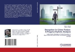 Deception in Crime Fiction: A Pragma-Stylistic Analysis