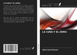 LA CUNA Y EL ARMA