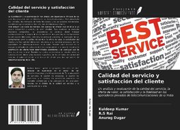 Calidad del servicio y satisfacción del cliente