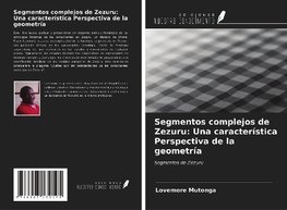 Segmentos complejos de Zezuru: Una característica Perspectiva de la geometría