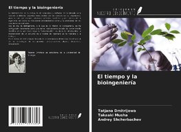 El tiempo y la bioingeniería