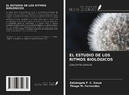 EL ESTUDIO DE LOS RITMOS BIOLÓGICOS