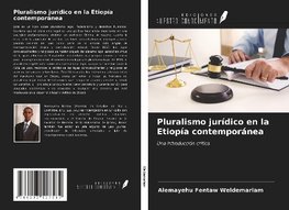 Pluralismo jurídico en la Etiopía contemporánea