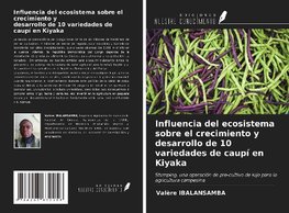 Influencia del ecosistema sobre el crecimiento y desarrollo de 10 variedades de caupí en Kiyaka