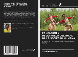 EDUCACIÓN Y DESARROLLO CULTURAL DE LA SOCIEDAD HUMANA