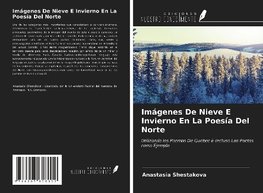Imágenes De Nieve E Invierno En La Poesía Del Norte