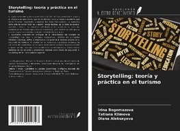 Storytelling: teoría y práctica en el turismo