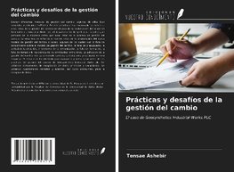 Prácticas y desafíos de la gestión del cambio