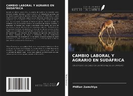 CAMBIO LABORAL Y AGRARIO EN SUDÁFRICA