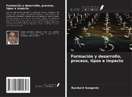 Formación y desarrollo, proceso, tipos e impacto
