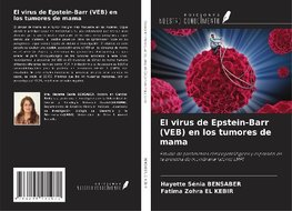 El virus de Epstein-Barr (VEB) en los tumores de mama