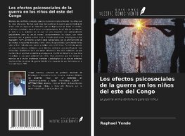 Los efectos psicosociales de la guerra en los niños del este del Congo