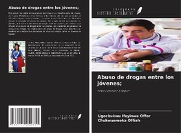 Abuso de drogas entre los jóvenes;