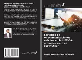 Servicios de telecomunicaciones móviles en la UEMOA: ¿complementos o sustitutos?