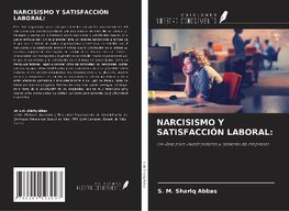 NARCISISMO Y SATISFACCIÓN LABORAL: