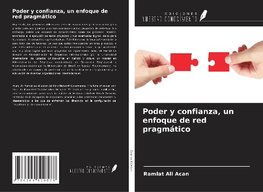 Poder y confianza, un enfoque de red pragmático