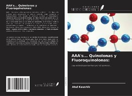 AAA's... Quinolonas y Fluoroquinolonas: