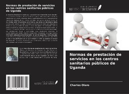 Normas de prestación de servicios en los centros sanitarios públicos de Uganda