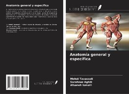 Anatomía general y específica