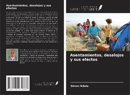 Asentamientos, desalojos y sus efectos