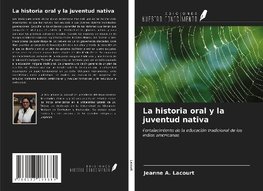 La historia oral y la juventud nativa