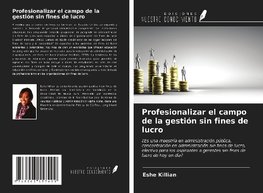Profesionalizar el campo de la gestión sin fines de lucro