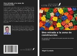 Una mirada a la zona de construcción
