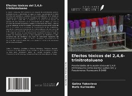 Efectos tóxicos del 2,4,6-trinitrotolueno