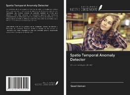 Spatio Temporal Anomaly Detector