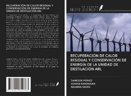 RECUPERACIÓN DE CALOR RESIDUAL Y CONSERVACIÓN DE ENERGÍA DE LA UNIDAD DE DESTILACIÓN ARL